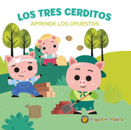 GATO DE HOJALATA, Los tres cerditos (Aprende los opuestos)