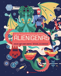 Instrucciones para encontrar alienígenas, Eva Van Den Berg, Angel Svoboda - FLAMBOYANT