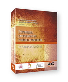 Estrategias procesales en materia probatoria, Frederic Munné Catarina - BOSCH TEXT