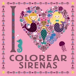 BRUÑO I LOVE COLOREAR SIRENAS, VV.AA. - BRUÑO