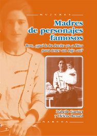Madres de personajes famosos, I. Garnier/H. Renard - NARCEA