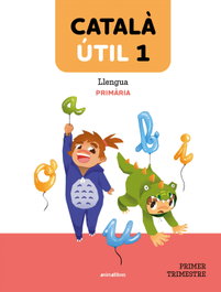 ANIMALLIBRES, Llengua 1r.primaria. Catalá útil - ANIMALLIBRES