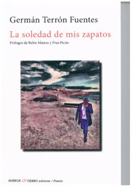 HUERGA Y FIERRO EDITORES, La soledad de mis zapatos, Germán Terrón Fuentes