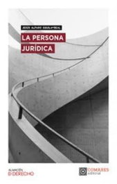 LA PERSONA JURÍDICA, Jesús Alfaro Águila-Real - Comares