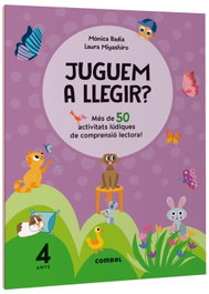 COMBEL, Juguem a llegir? Més de 50 activitats lúdiques de comprensió lectora! 4 anys - COMBEL