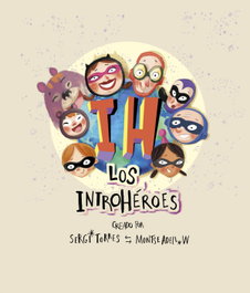 Los IntroHéroes, Montse Adell y Sergi Torres - SERGI TORRES & MONTSE ADELL