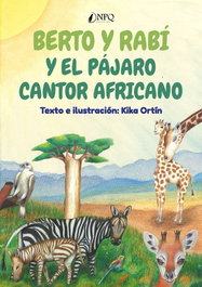 NPQ EDITORES, Berto y Rabí y el pájaro cantor africano