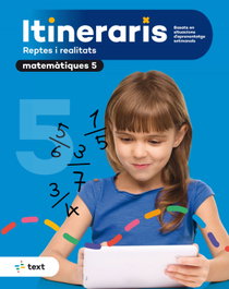 TEXT EDUCACIO, ITINERARIS Matemàtiques 5, Eduxarxa, SCCL - TEXT EDUCACIO