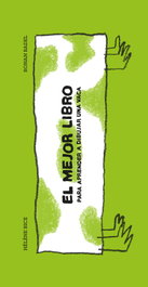 El mejor libro para aprender a dibujar una vaca, Helene Rice - Barbara Fiore