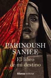 El libro de mi destino, Parinoush Saniee - ALIANZA