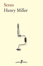 SEXUS (BOL), Henry Miller - EDHASA EDITORIAL
