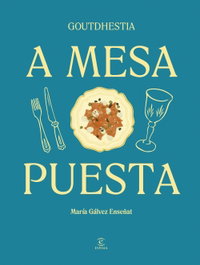 A mesa puesta, María Gálvez Enseñat - ESPASA CALPE