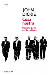 Cosa nostra, John Dickie - DEBOLSILLO