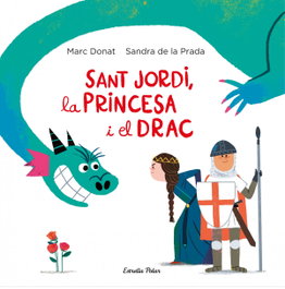 ESTRELLA POLAR, Sant Jordi, la princesa i el drac