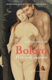 Bolero. El vicio de quererte, José Javier León - FUNDACION JOSE MANUEL LARA