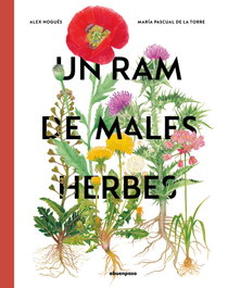 Un ram de males herbes, Alex Nogués - A BUEN PASO