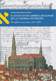 El Estatuto de limpieza de sangre de la Catedral de Toledo, Fernando Bravo López - UNIVERSIDAD GRANADA
