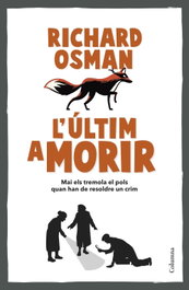 L'últim a morir, Richard Osman - COLUMNA EDICIONS