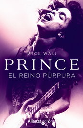 Prince. El reino púrpura, Mick Wall - ALIANZA