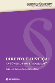 ESCOLAR EDITORA, Direito e Justiça - Antónimos ou Sinónimos? - ESCOLAR EDITORA