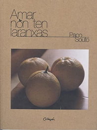 Amar non ten laranxas, Francisco Souto Barreiro - A.C. CALDEIRON