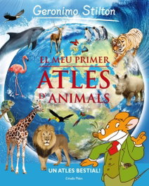 ESTRELLA POLAR, El meu primer atles dels animals Geronimo Stilton - GERONIMO STILTON