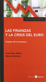 Las finanzas y la crisis del euro, Juan Pablo Mateo; Alberto Montero - POPULAR