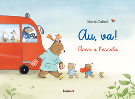 Au, va!, Marta Cabrol - BROMERA EDICIONS