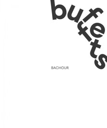 VILBO EDICIONES BACHOUR BUFFETS 100% BACHOUR