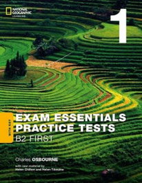 NATIONAL GEOGRAPHIC LEARNING Exam Essentials: Cambridge B2 First Practice Test 1 with key (2020)
