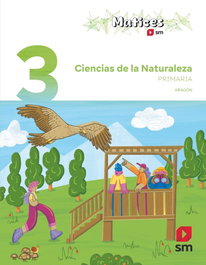 SM, CIENCIAS NATURALEZA 3ºEP ARAGON MATICES 26 - AA.VV