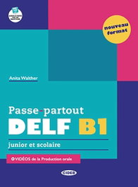 Vicens Vives PASSE-PARTOUT. DELF B1. JUNIOR ET SCOLAIRE. - Walther, A. - Vicens Vives