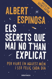 Els secrets que mai no t'han explicat, Albert Espinosa - DEBUTXACA