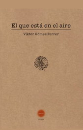 CONTRABANDO, El que esta en el aire, Viktor Gomez Gerrer