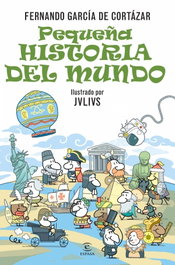 Pequeña historia del mundo, Fernando García de Cortázar - ESPASA CALPE