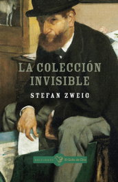 La colección invisible, Stefan Zweig - EL GALLO DE ORO
