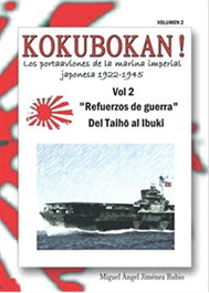 SIMTAC II.KOKUBOKAN.PORTAAVIONES DE LA MARINA IMPERIAL JAPONESA 1922-1945: VOLUMEN 2, Miguel Angel Jimenez Rubio - SIMTAC