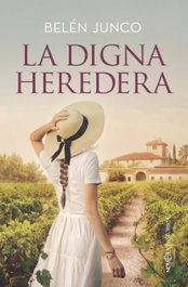 La digna heredera, Belén Junco - LA ESFERA DE LOS LIBROS