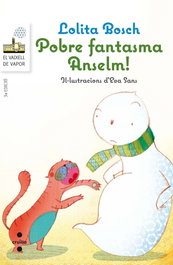 Pobre fantasma Anselm!, Lolita Bosch - CRUILLA