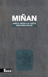 Miñan, Amets Arzallus Antia - EDITORIAL SUSA