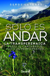 Solo es andar, Sergi Latorre del Villar - DESNIVEL