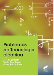 Problemas de Tecnología Eléctrica, VV.AA. - SINTESIS EDITORIAL