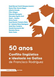 TEMPO GALIZA, 50 anos: Conflito lingüístico e ideoloxía na Galiza