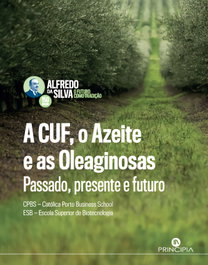A CUF O AZEITE E AS OLEAGINOSAS, Alfredo da Silva - PRINCIPIA