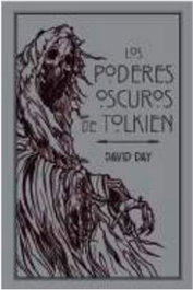 Los poderes oscuros de Tolkien, David Day - MINOTAURO