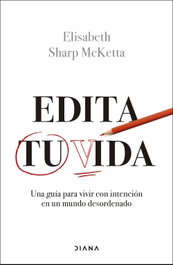 Edita tu vida, Elisabeth Sharp McKetta - DIANA EDITORIAL