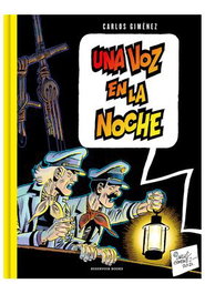Penguin Random House Una Voz en la Noche de Carlos Giménez