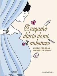 BLUME, El pequeño diario de mi embarazo - Aurélie Castex