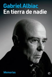 En tierra de nadie, Gabriel Albiac - LA ESFERA DE LOS LIBROS