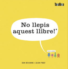 No llepis aquest llibre!, Idan Ben-Barak - TAKATUKA
